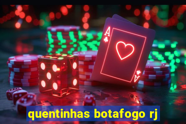 quentinhas botafogo rj